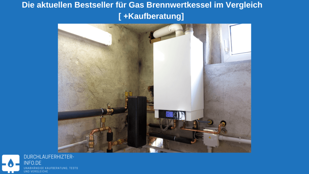 Brötje Gas Brennwertkessel Mit Warmwasserspeicher Preise Gas Brennwertkessel Test 2025 die besten Modelle im Vergleich